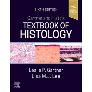 Gartner and Hiatt's Textbook of Histology - 6th Edition by  Leslie P Gartner & Lisa M J Lee (Paperback) - 1 of 1