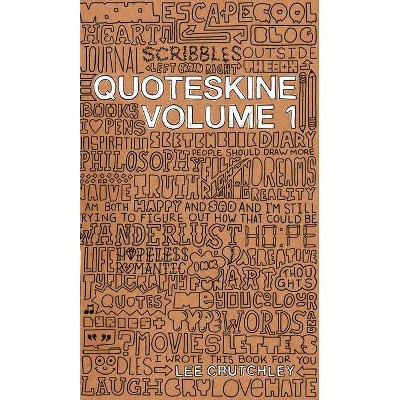 Quoteskine. Volume 1 - by  Lee Crutchley (Hardcover)