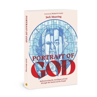 Portrait of God - by  Jack Anthony Mooring (Paperback)