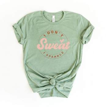 Simply Sage Market Women's I Don't Sweat I Sparkle Circle Short Sleeve Graphic Tee