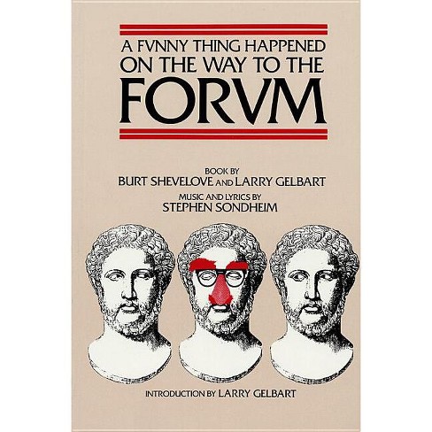 A Funny Thing Happened On The Way To The Forum Libretto - (applause  Libretto Library) (paperback) : Target