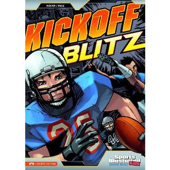 Kickoff Blitz - (Sports Illustrated Kids Graphic Novels) by  Blake A Hoena (Paperback)