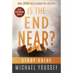 Is the End Near? Study Guide - by  Michael Youssef (Paperback)