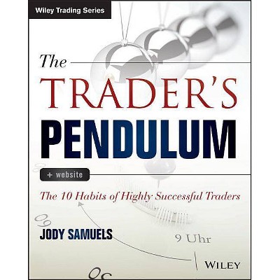 The Trader's Pendulum - (Wiley Trading) by  Jody Samuels (Paperback)