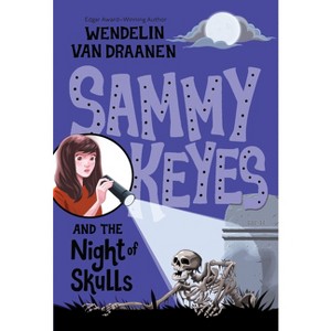 Sammy Keyes and the Night of Skulls - by  Wendelin Van Draanen (Paperback) - 1 of 1