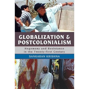 Globalization and Postcolonialism - by  Sankaran Krishna (Paperback) - 1 of 1