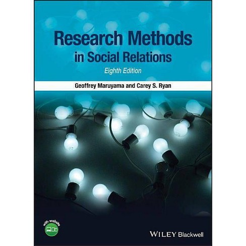 Research Methods in Social Relations - 8th Edition by Geoffrey Maruyama &  Carey S Ryan (Hardcover)