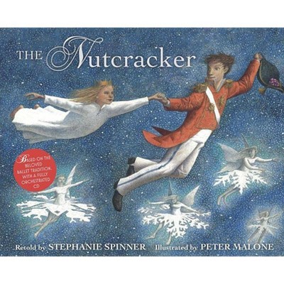 The Nutcracker - by  Stephanie Spinner (Mixed Media Product)