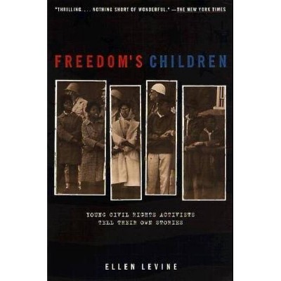 Freedom's Children - by  Ellen S Levine (Paperback)