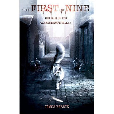 The First of Nine - (York Cat Crime Mystery) by  James Barrie (Paperback)