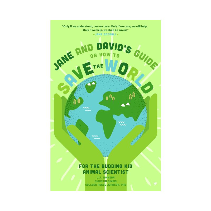 Jane and David's Starter Guide to Saving the World - by  J J Johnson & Christin Simms & Colleen Russo Johnson & Alexis Grieve (Paperback), 1 of 2