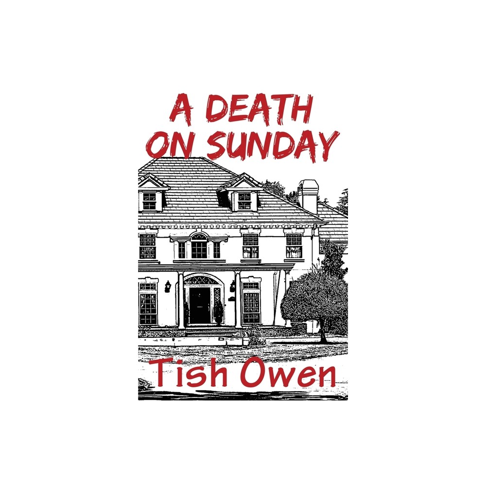 A Death On Sunday - (Tess Maher Investigates) by Tish Owen (Paperback)