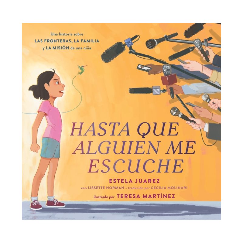 Hasta Que Alguien Me Escuche / Until Someone Listens (Spanish Ed.) - by  Estela Juarez & Lissette Norman (Hardcover), 1 of 2