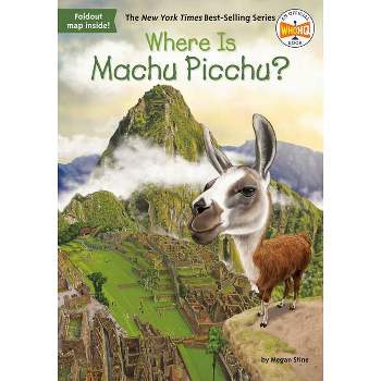 Where Is Machu Picchu? -  (Where Is...?) by Megan Stine (Paperback)