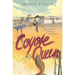 Coyote Queen - by  Jessica Vitalis (Hardcover) - 1 of 1