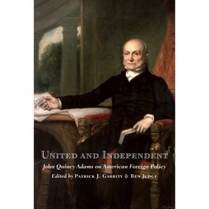 United and Independent - by  Patrick J Garrity & Ben Judge (Hardcover) - 1 of 1