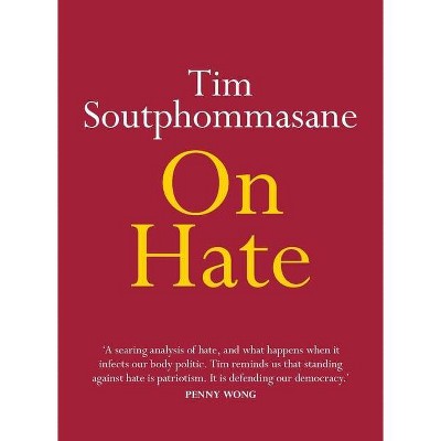 On Hate - by  Tim Soutphommasane (Paperback)