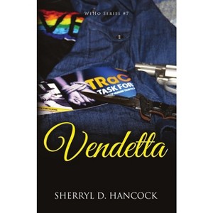 Vendetta - (Weho) by  Sherryl D Hancock (Paperback) - 1 of 1