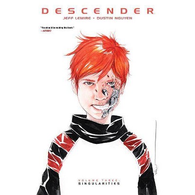  Descender, Volume 3: Singularities - by  Jeff Lemire (Paperback) 