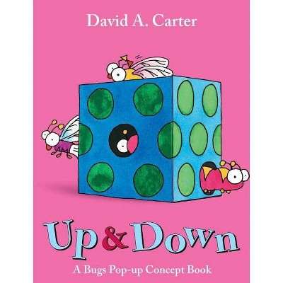 Up & Down - (David Carter's Bugs) by  David A Carter (Hardcover)