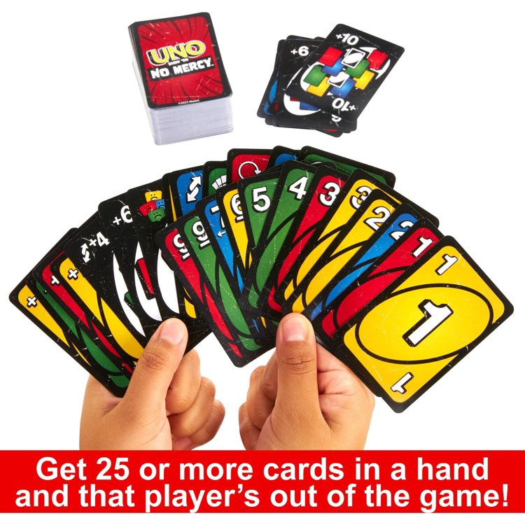 Get 25 or more cards in a hand and that player’s out of the game! 