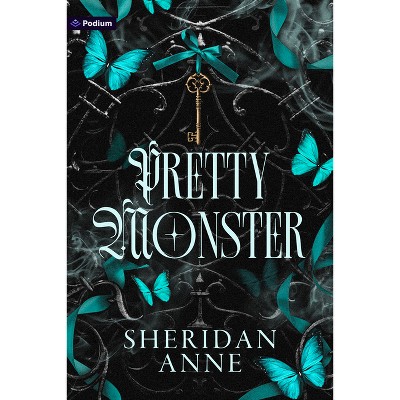 Pretty Monster - by Sheridan Anne (Paperback)