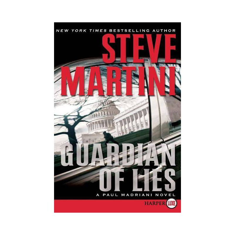 Guardian of Lies - (Paul Madriani Novels) Large Print by  Steve Martini (Paperback), 1 of 2