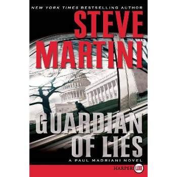 Guardian of Lies - (Paul Madriani Novels) Large Print by  Steve Martini (Paperback)