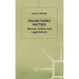 Italian Family Matters - (Language, Discourse, Society) by  Lesley Caldwell (Hardcover) - 1 of 1