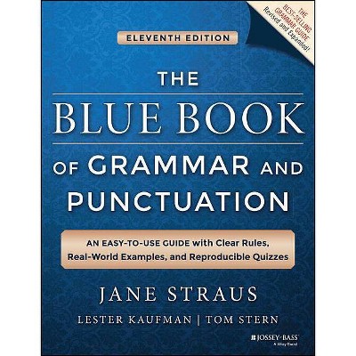  The Blue Book of Grammar and Punctuation - 11th Edition by  Jane Straus & Lester Kaufman & Tom Stern (Paperback) 