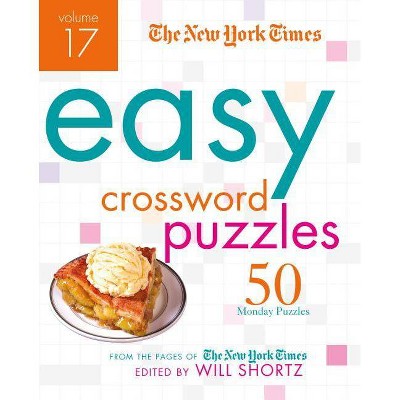 The New York Times Easy Crossword Puzzles, Volume 17 - (Spiral Bound)