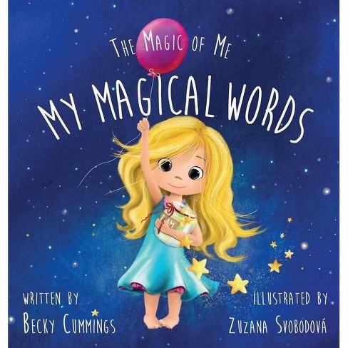 My Magical Words The Magic Of Me By Becky Cummings Hardcover Target