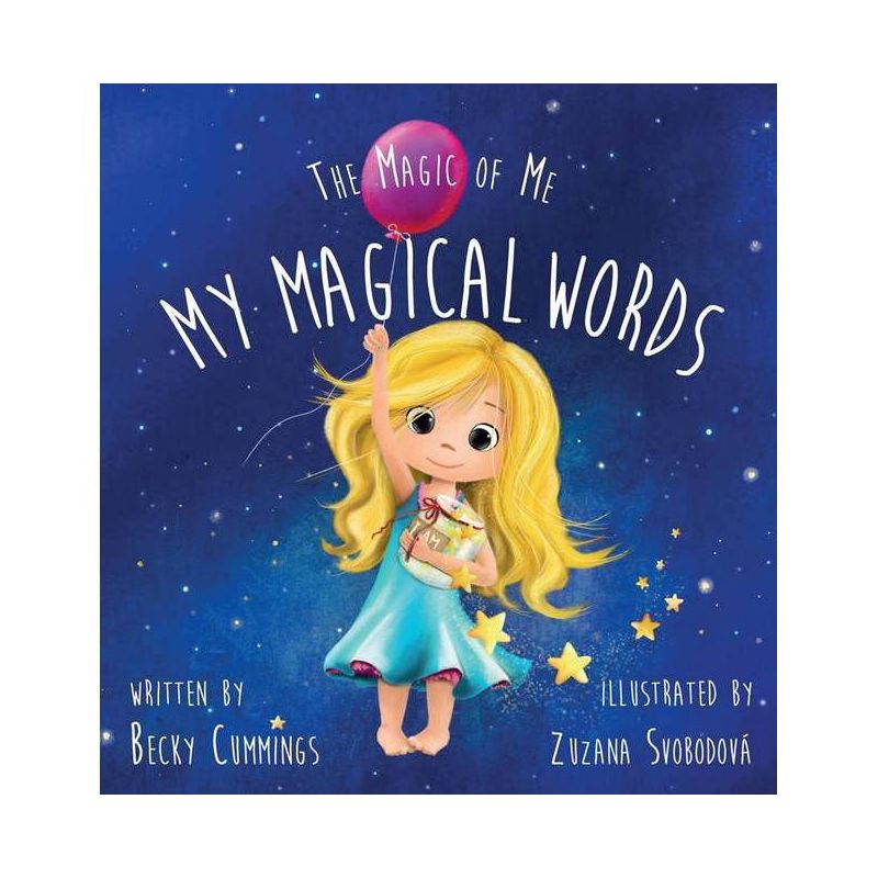 My Magical Words - (The Magic of Me) by Becky Cummings (Hardcover), 1 of 2