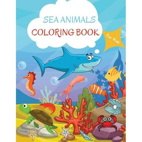 Download Sea Animals Coloring Book By Camelia Jacobs Paperback Target