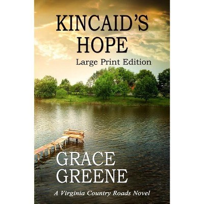 Kincaid's Hope - Large Print by  Grace Greene (Paperback)