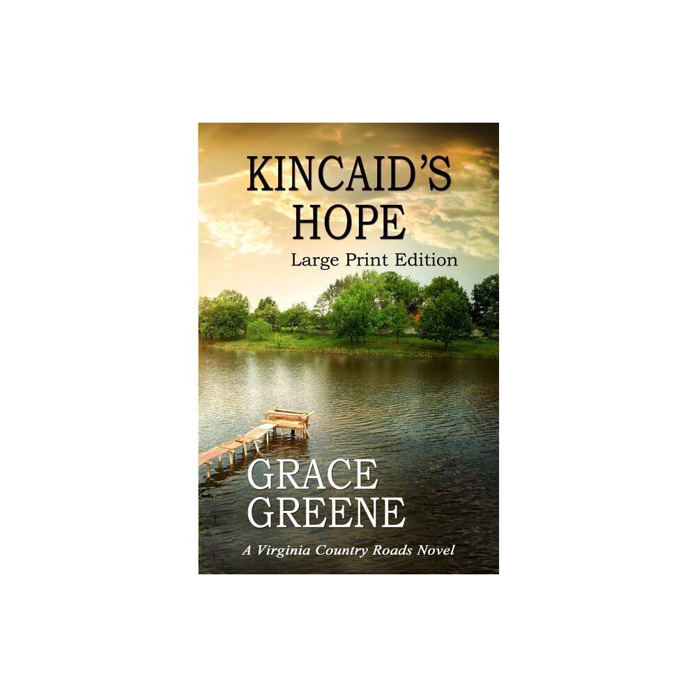 Kincaids Hope - Large Print by Grace Greene (Paperback)