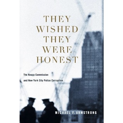 They Wished They Were Honest - by  Michael Armstrong (Hardcover)