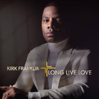 Kirk Franklin - LONG LIVE LOVE (CD)