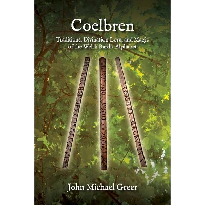 Coelbren - by  John Michael Greer (Paperback)
