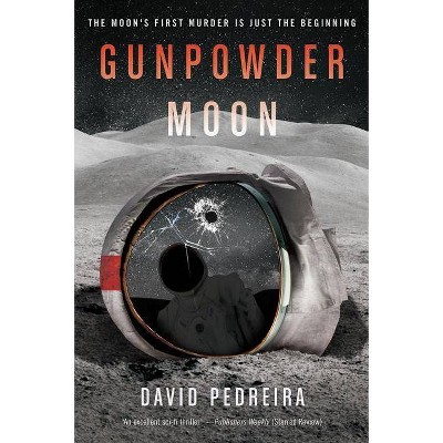 Gunpowder Moon - by  David Pedreira (Paperback)