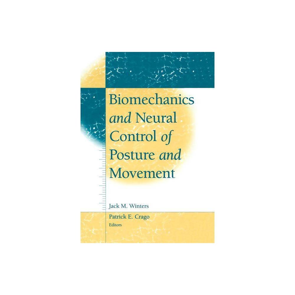 ISBN 9781461274155 product image for Biomechanics and Neural Control of Posture and Movement - by Jack M Winters & Pa | upcitemdb.com