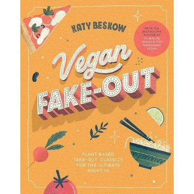 Vegan Fake-Out - by  Katy Beskow (Hardcover)