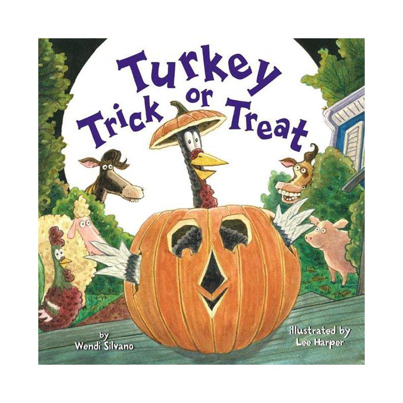 Turkey Trick or Treat - (Turkey Trouble) by  Wendi Silvano (Hardcover), 1 of 2