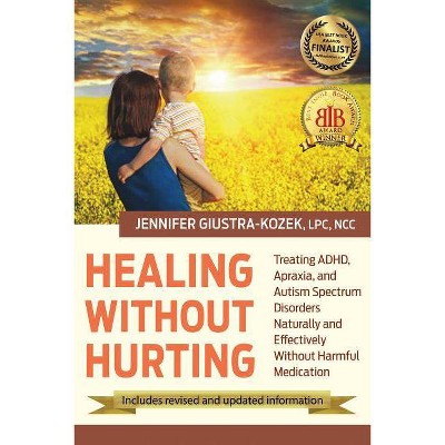  Healing Without Hurting - by  Lpc Kozek (Hardcover) 