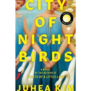 City of Night Birds - by  Juhea Kim (Hardcover) - 1 of 1