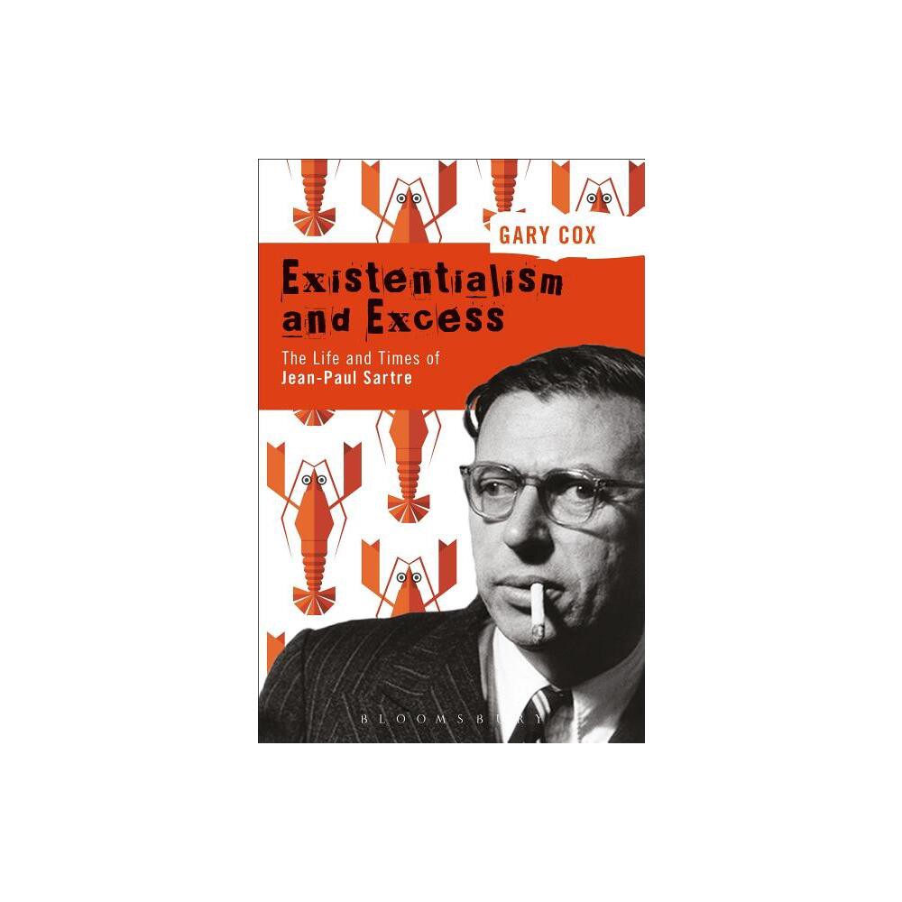 Existentialism and Excess - by Gary Cox (Paperback)