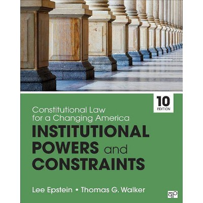 Constitutional Law for a Changing America - (Constitutional Law for a Changing America: Rights, Liberties, and Justice) 10th Edition (Paperback)