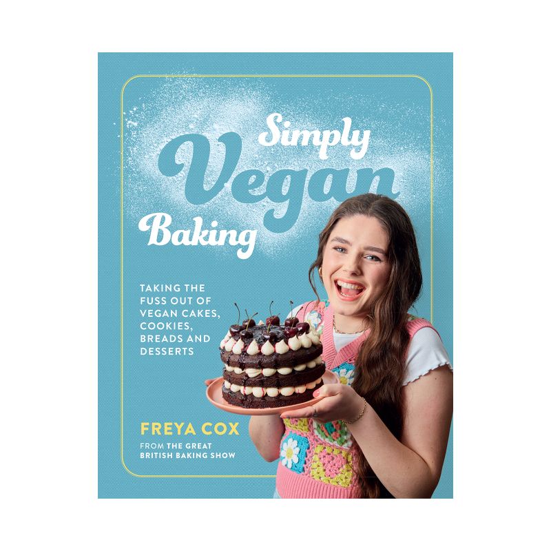 Simply Vegan Baking - by  Freya Cox (Hardcover), 1 of 2