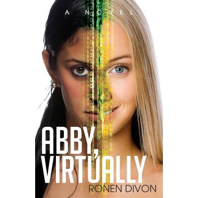 Abby Virtually - by  Ronen Divon (Paperback)