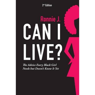 Can I Live? - by  Ronnie Jae (Paperback)